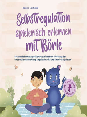 cover image of Selbstregulation spielerisch erlernen mit Börle